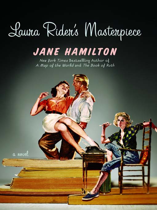 Title details for Laura Rider's Masterpiece by Jane Hamilton - Wait list